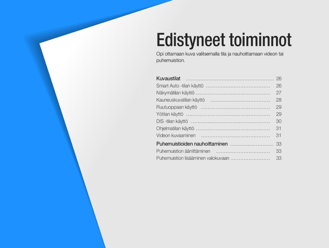 Samsung EC-ES30ZZBABE2, EC-ES30ZZBABE3, EC-ES30ZZBASE2, EC-ES30ZZBAPE2 manual Edistyneet toiminnot 