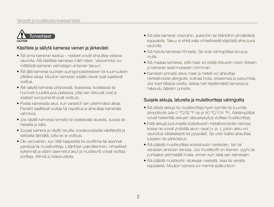 Samsung EC-ES30ZZBAPE2 Terveyttä ja turvallisuutta koskevat tiedot, Käsittele ja säilytä kameraa varoen ja järkevästi 