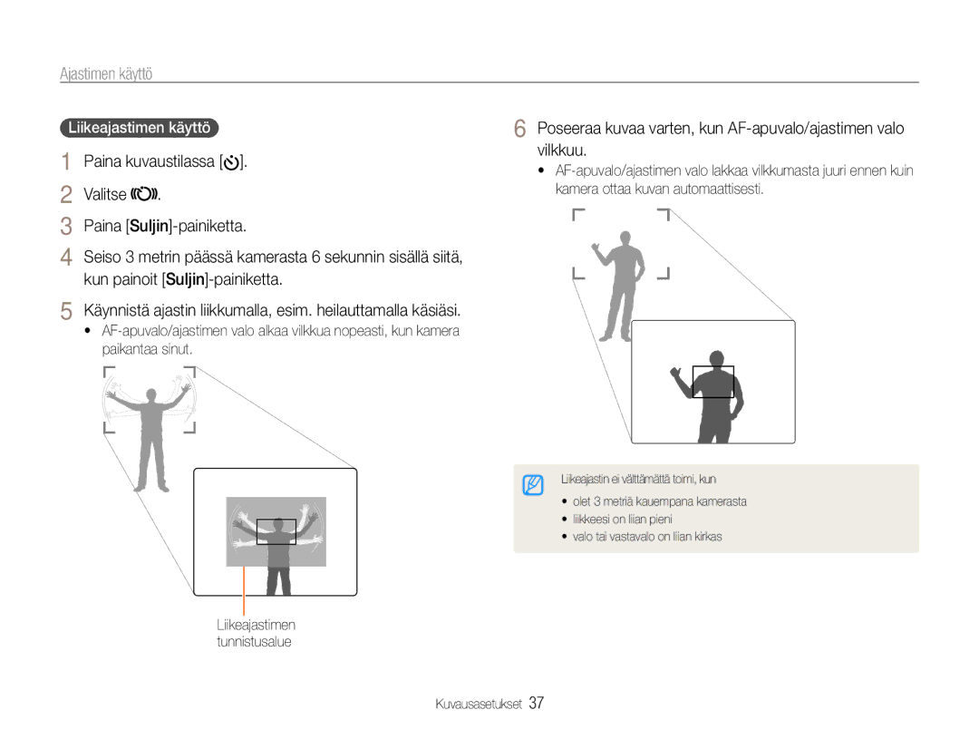 Samsung EC-ES30ZZBABE2, EC-ES30ZZBABE3 Ajastimen käyttö, Valitse Paina Suljin-painiketta, Kun painoit Suljin-painiketta 