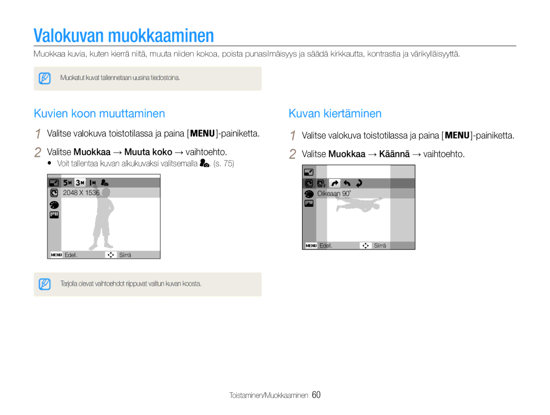 Samsung EC-ES30ZZBASE2, EC-ES30ZZBABE3, EC-ES30ZZBABE2 Valokuvan muokkaaminen, Kuvien koon muuttaminen, Kuvan kiertäminen 