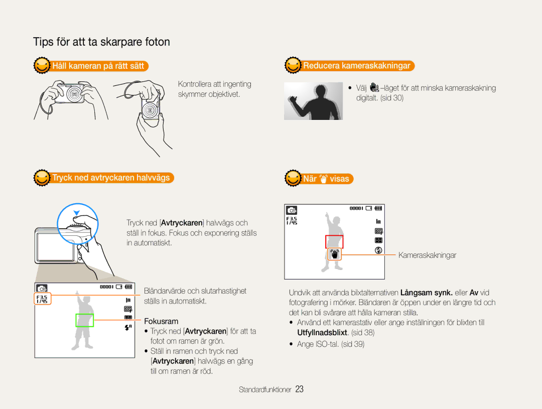 Samsung EC-ES30ZZBABE3 Håll kameran på rätt sätt, Tryck ned avtryckaren halvvägs, Reducera kameraskakningar, När visas 