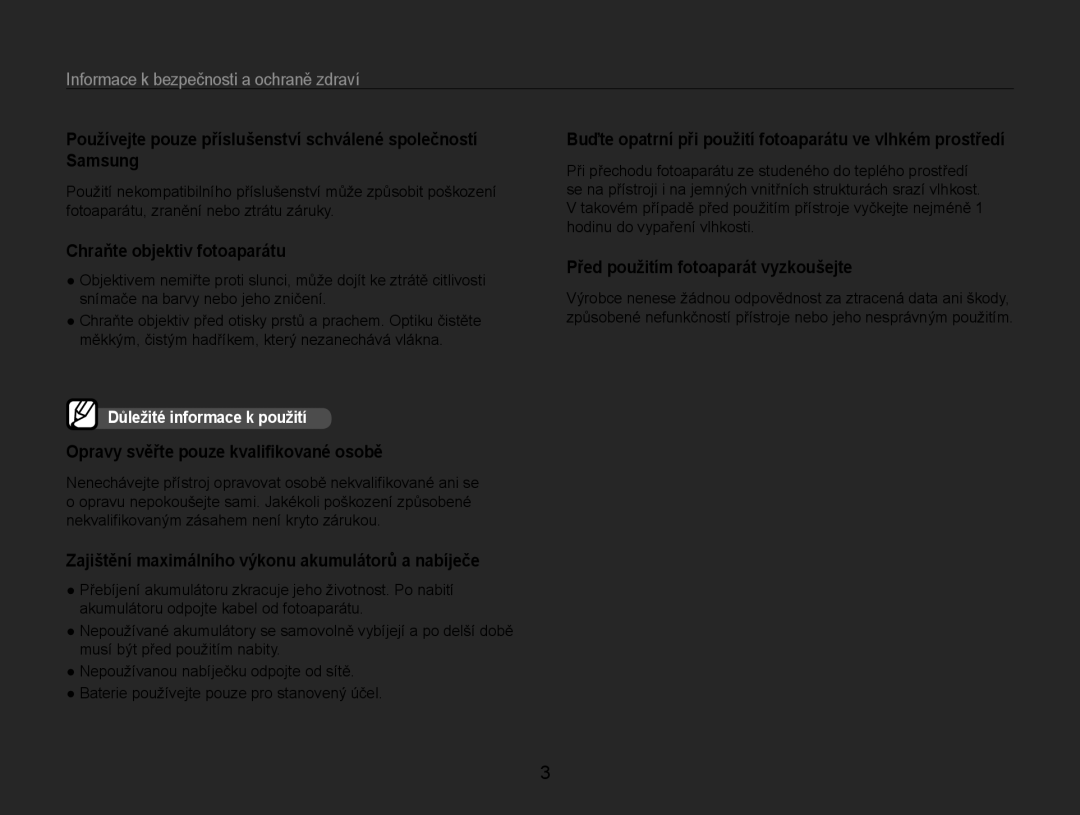 Samsung EC-ES30ZZBASE3 manual Buďte opatrní při použití fotoaparátu ve vlhkém prostředí, Chraňte objektiv fotoaparátu 