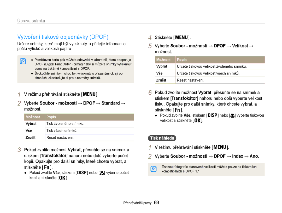 Samsung EC-ES30ZZBASE3 manual Vytvoření tiskové objednávky Dpof, Vyberte Soubor možnosti → Dpof → Velikost →, Možnost 