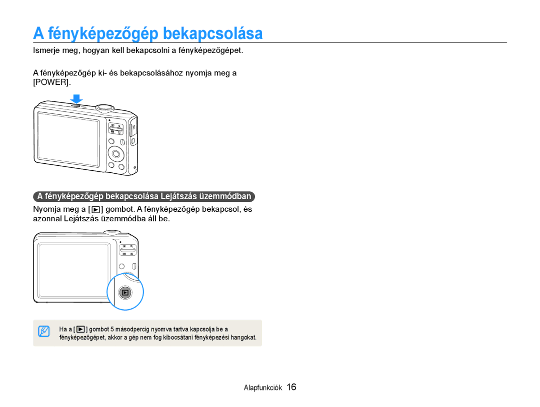 Samsung EC-ES30ZZBAPE2, EC-ES30ZZBASGB, EC-ES30ZZBASE3, EC-ES30ZZBABE3 Fényképezőgép bekapcsolása Lejátszás üzemmódban 