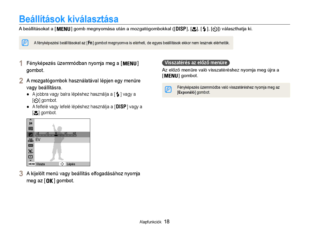 Samsung EC-ES30ZZBASE3, EC-ES30ZZBASGB manual Beállítások kiválasztása, Fényképezés üzemmódban nyomja meg a, Vagy a, Gombot 