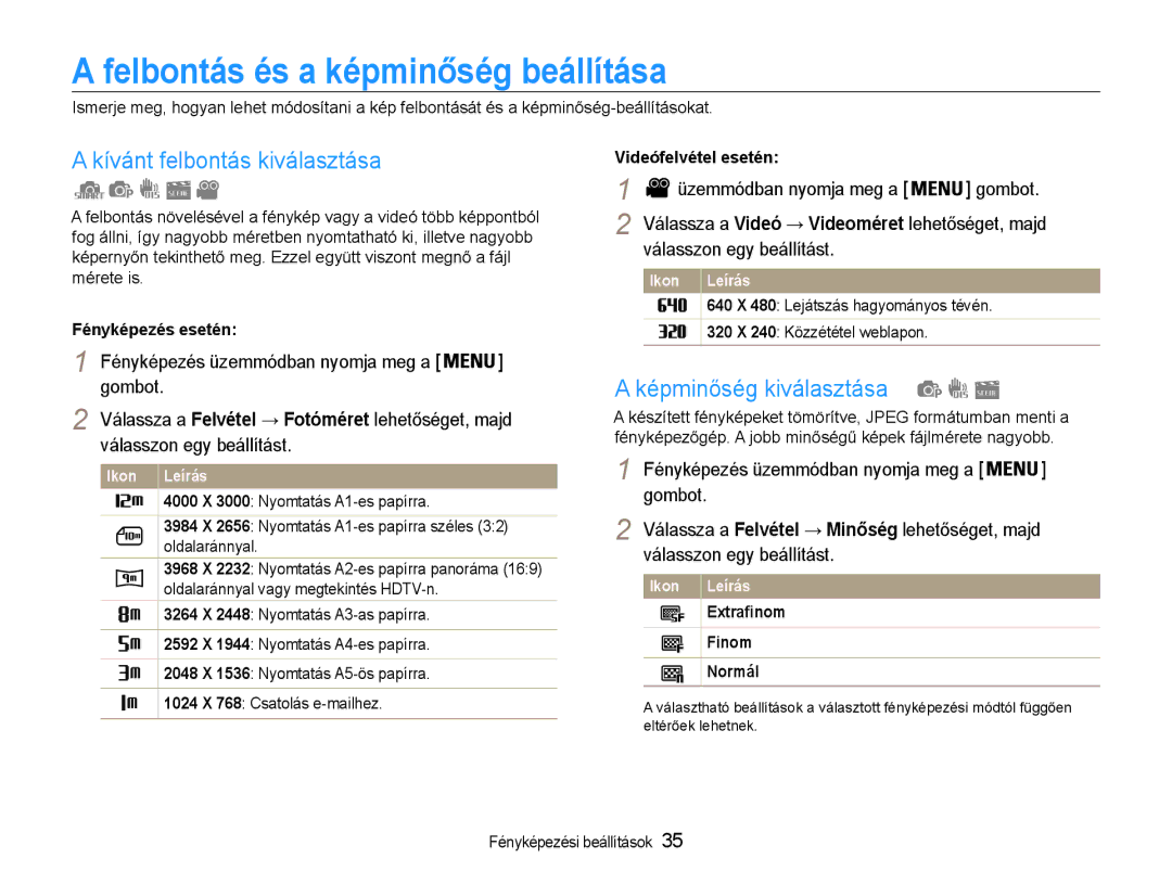 Samsung EC-ES30ZZBASGB manual Felbontás és a képminőség beállítása, Kívánt felbontás kiválasztása, Képminőség kiválasztása 