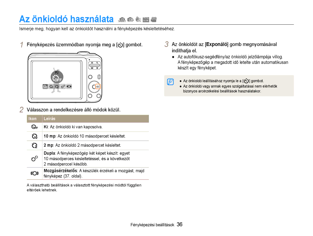 Samsung EC-ES30ZZBASE3, EC-ES30ZZBASGB Az önkioldó használata, Az önkioldót az Exponáló gomb megnyomásával indíthatja el 