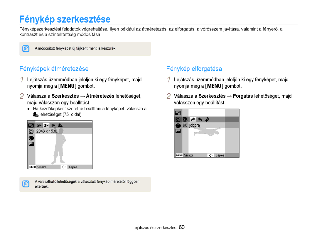 Samsung EC-ES30ZZBASE3, EC-ES30ZZBASGB, EC-ES30ZZBABE3 Fénykép szerkesztése, Fényképek átméretezése, Fénykép elforgatása 