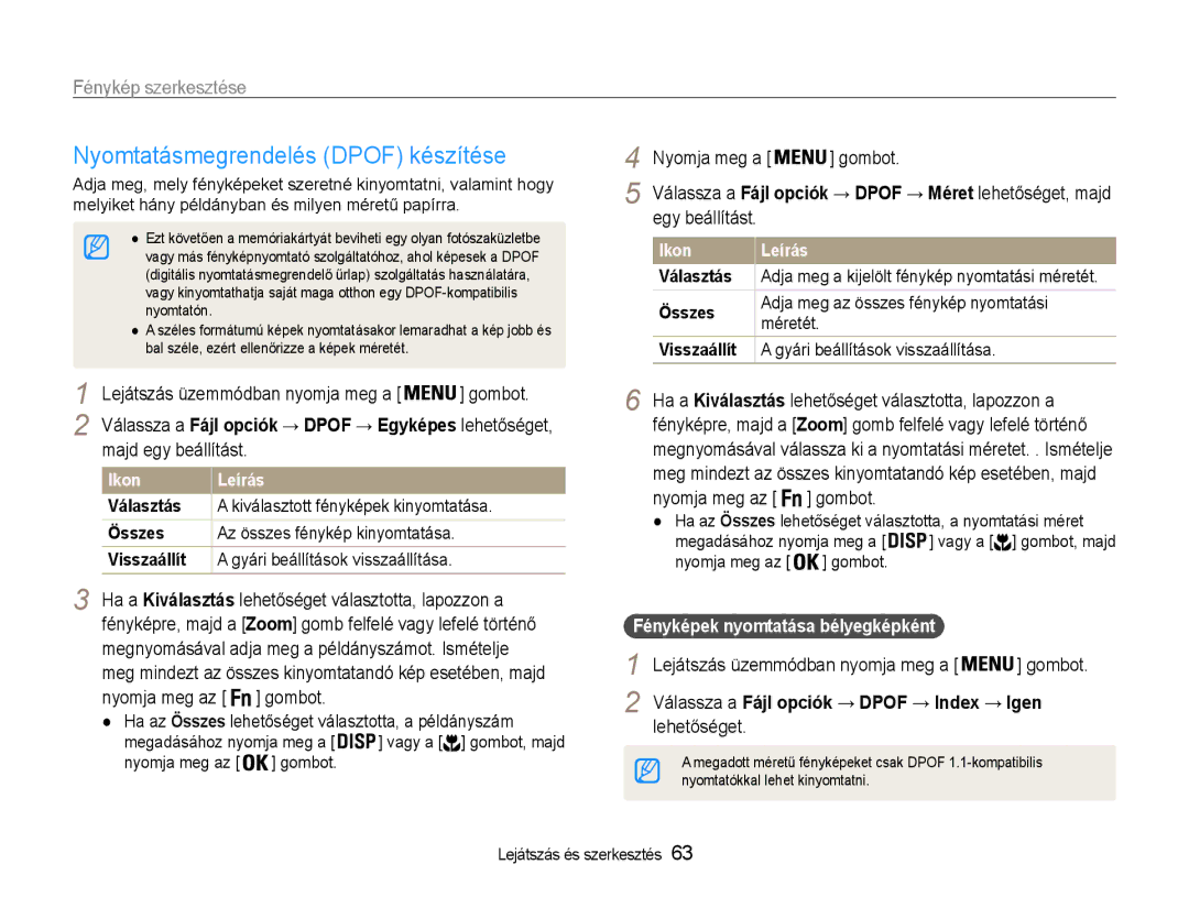 Samsung EC-ES30ZZBABE2 manual Nyomtatásmegrendelés Dpof készítése, Majd egy beállítást, Nyomja meg az Gombot, Lehetőséget 