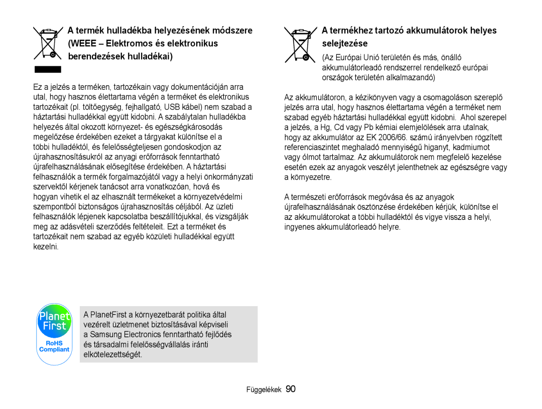 Samsung EC-ES30ZZBASE3, EC-ES30ZZBASGB, EC-ES30ZZBABE3, EC-ES30ZZBASE2 Termékhez tartozó akkumulátorok helyes selejtezése 