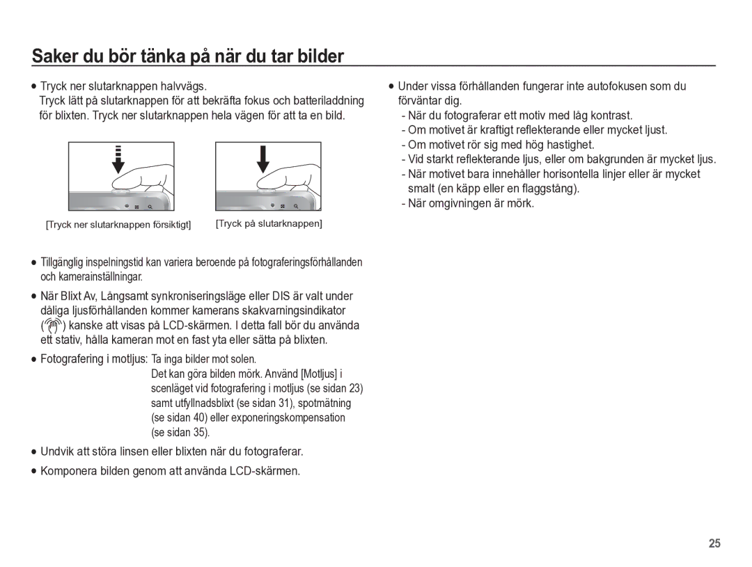 Samsung EC-ES55ZSBP/E2, EC-ES55ZABP/E2 Saker du bör tänka på när du tar bilder, Tryck ner slutarknappen halvvägs, Se sidan 