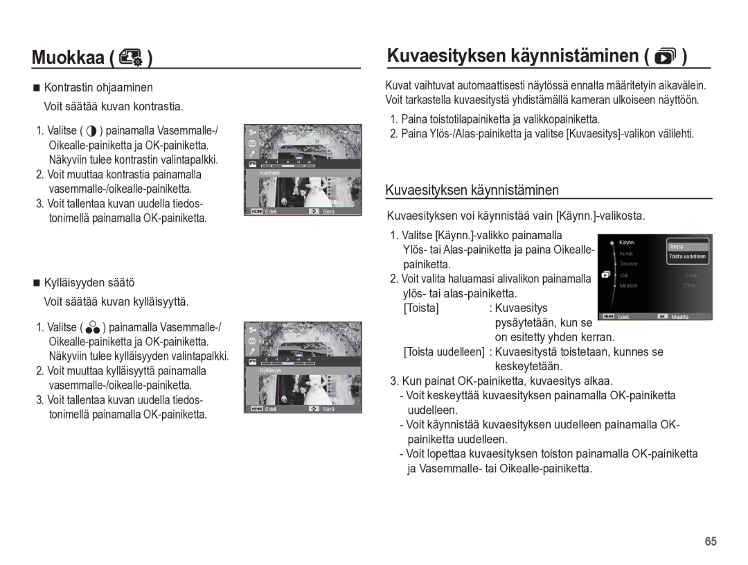 Samsung EC-ES55ZSBP/E2, EC-ES55ZABP/E2, EC-ES55ZBBP/E2, EC-ES55ZPBP/E2 manual Muokkaa Kuvaesityksen käynnistäminen  