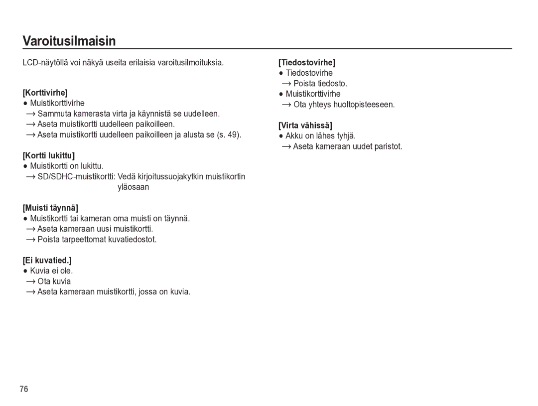 Samsung EC-ES55ZBBP/E2, EC-ES55ZABP/E2 manual Varoitusilmaisin, LCD-näytöllä voi näkyä useita erilaisia varoitusilmoituksia 