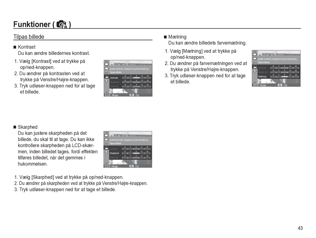 Samsung EC-ES55ZABP/E2, EC-ES55ZBBP/E2 manual Tilpas billede, Tryk udløser-knappen ned for at tage et billede Skarphed 