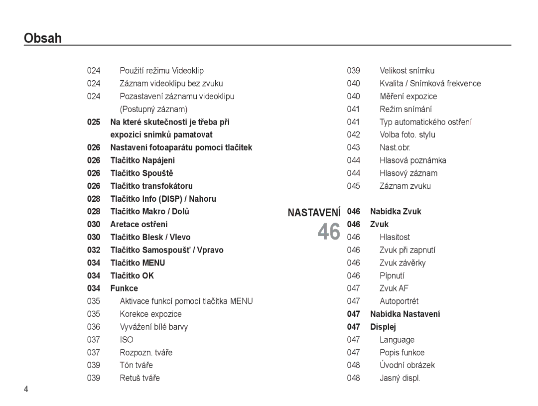 Samsung EC-ES55ZBBP/E3, EC-ES55ZABP/E3, EC-ES55ZPBP/E3, EC-ES55ZSBP/E3 Language Popis funkce 048 Úvodní obrázek Jasný displ 