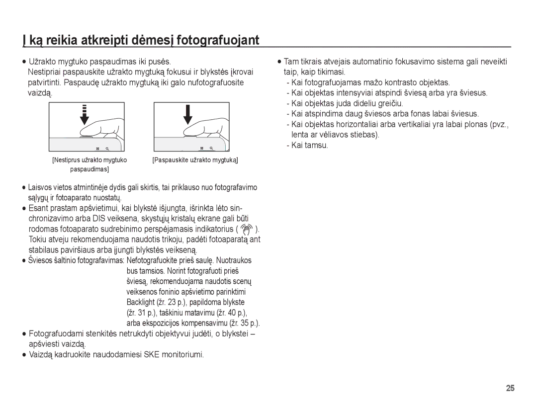 Samsung EC-ES55ZSBP/RU manual Ką reikia atkreipti dơmesƳ fotografuojant, Kai objektas juda dideliu greiþiu, Kai tamsu 