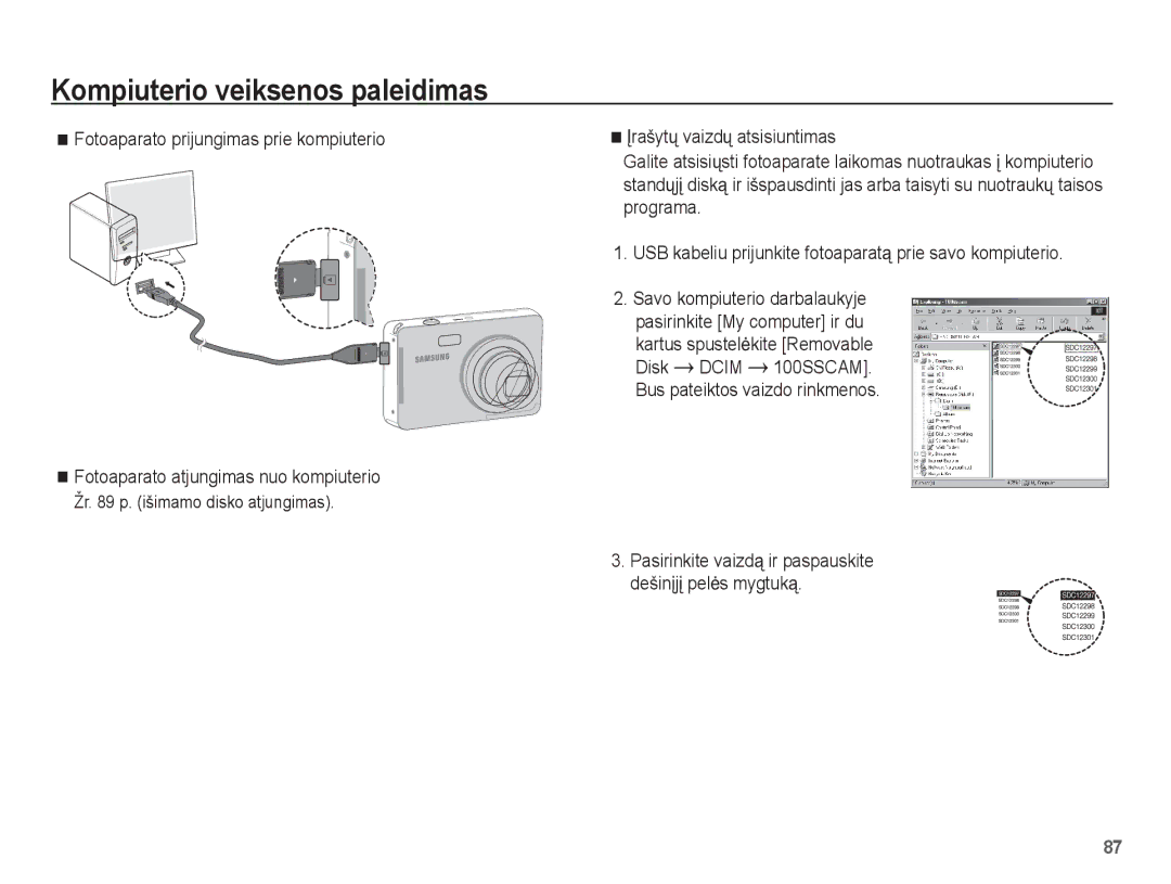 Samsung EC-ES55ZABP/RU, EC-ES55ZBBP/RU, EC-ES55ZSBP/RU Programa, USB kabeliu prijunkite fotoaparatą prie savo kompiuterio 