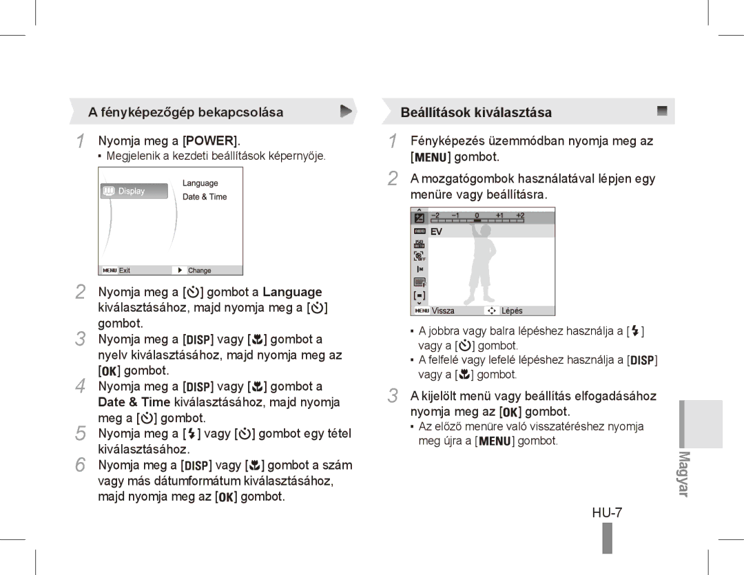 Samsung EC-ES55ZBBP/E3, EC-ES55ZPBP/FR, EC-ES55ZSBP/FR manual Beállítások kiválasztása, HU-7, Fényképezőgép bekapcsolása 