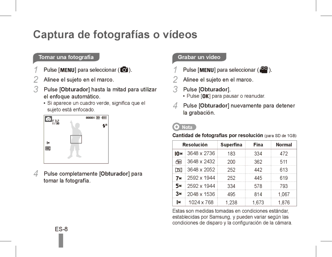 Samsung EC-ES55ZBDP/ME, EC-ES55ZPBP/FR, EC-ES55ZSBP/FR, EC-ES55ZABP/FR, EC-ES55ZBBP/FR Captura de fotografías o vídeos, ES-8 