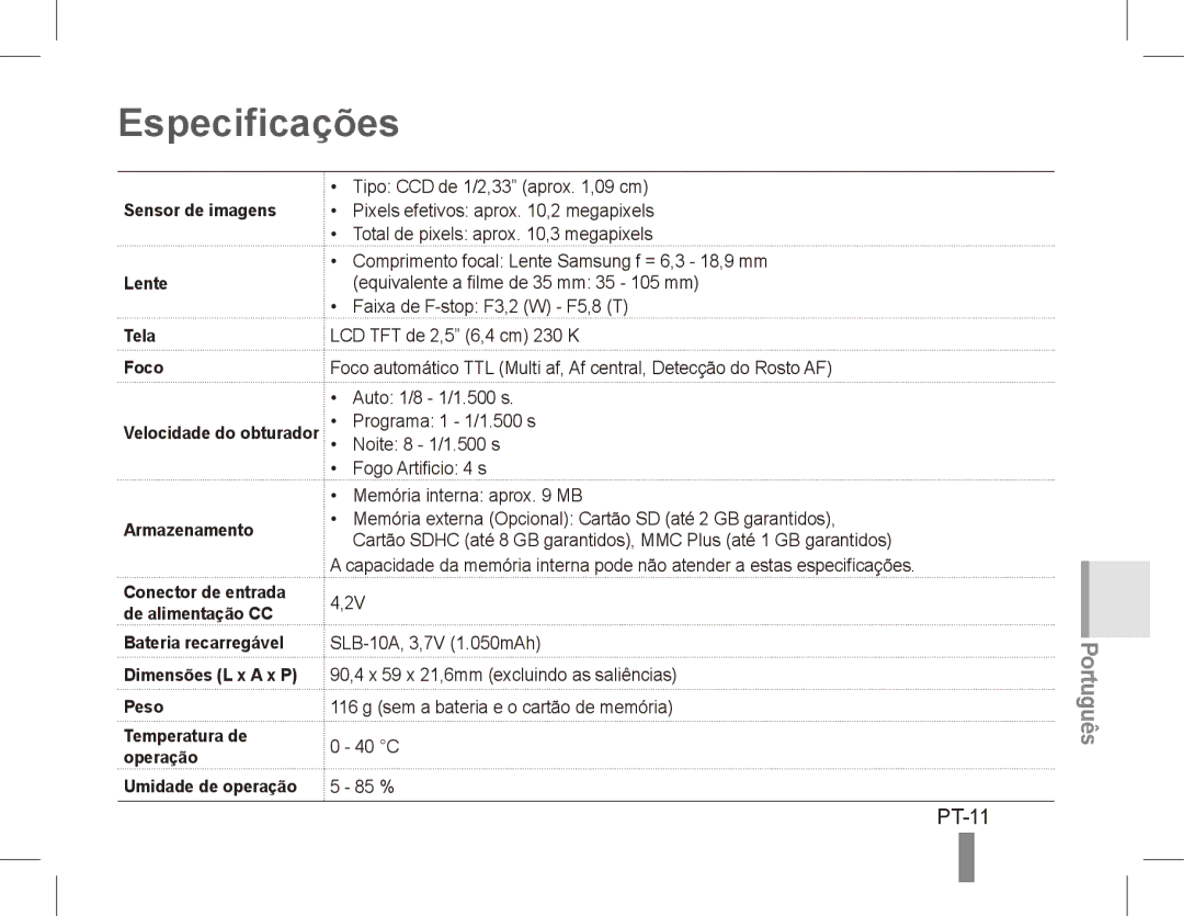 Samsung EC-ES55ZSBP/SA, EC-ES55ZPBP/FR, EC-ES55ZSBP/FR Especificações, PT-11, Sensor de imagens, Tela Foco, Armazenamento 