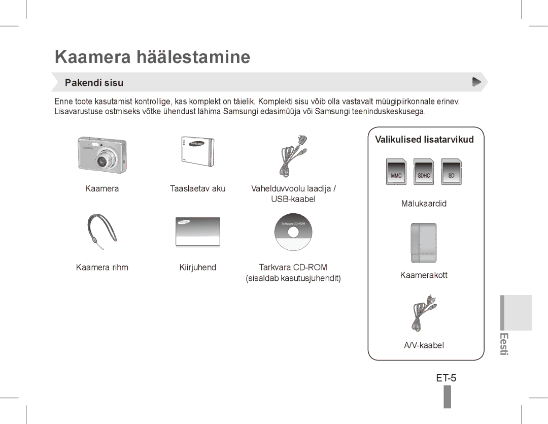 Samsung EC-ES55ZSBP/VN, EC-ES55ZPBP/FR, EC-ES55ZSBP/FR Kaamera häälestamine, ET-5, Pakendi sisu, Valikulised lisatarvikud 