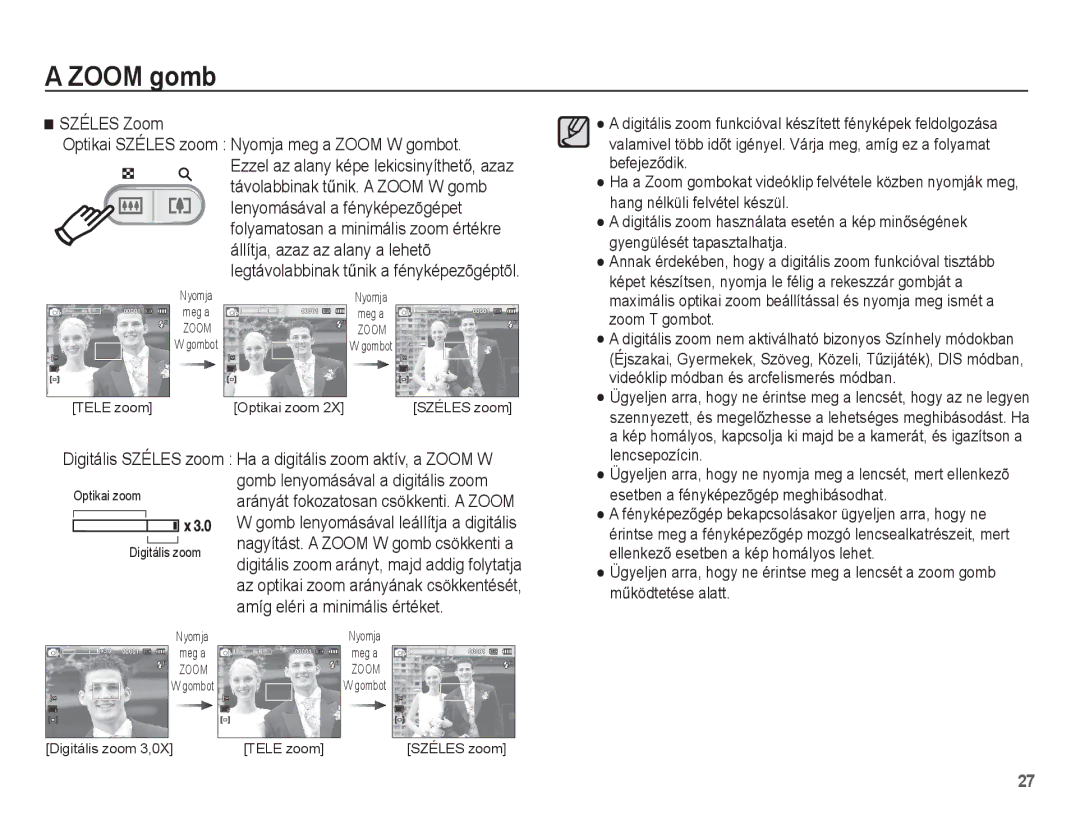 Samsung EC-ES55ZPBP/IT manual Széles Zoom Optikai Széles zoom Nyomja meg a Zoom W gombot, Amíg eléri a minimális értéket 