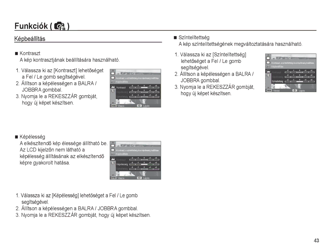 Samsung EC-ES55ZABP/E3, EC-ES55ZSBP/IT Kontraszt Kép kontrasztjának beállítására használható, Képélesség, Jobbra gombbal 