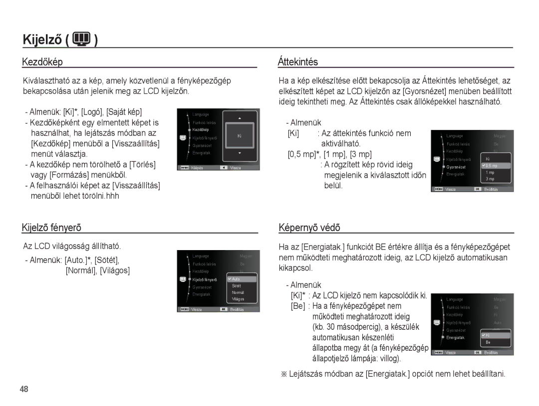 Samsung EC-ES55ZSBP/E2, EC-ES55ZSBP/IT, EC-ES55ZBBP/IT, EC-ES55ZPBP/IT KezdĘkép, Áttekintés, Kijelzõ fényerõ, Képernyõ védõ 