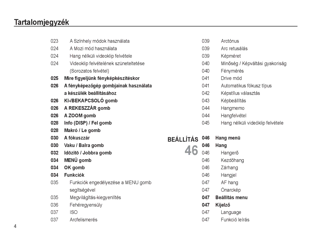 Samsung EC-ES55ZABP/E3, EC-ES55ZSBP/IT HangerĘ Kezdõhang 046 Zárhang Hangjel AF hang 047 Önarckép, Language Funkció leírás 