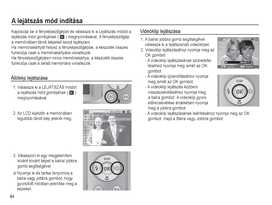 Samsung EC-ES55ZABP/E1 manual Lejátszás mód indítása, Állókép lejátszása, Videóklip lejátszása, Meg a jobbra gombot 