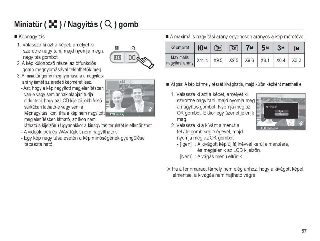 Samsung EC-ES55ZPBP/E3, EC-ES55ZSBP/IT Nyomja meg az OK gombot, Nem a vágás menü eltĦnik, Nagyítás gombot. Nyomja meg az 