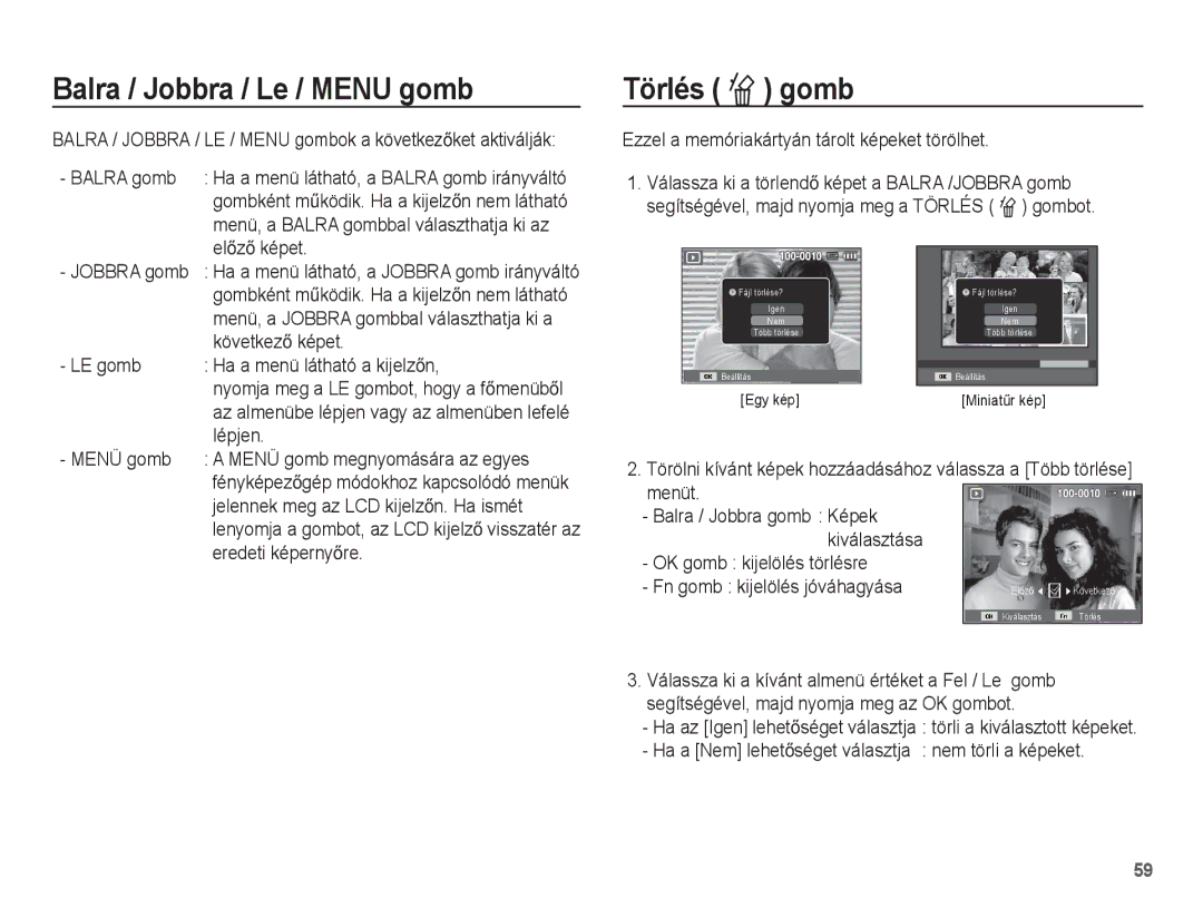 Samsung EC-ES55ZABP/E2, EC-ES55ZSBP/IT, EC-ES55ZBBP/IT, EC-ES55ZPBP/IT manual Balra / Jobbra / Le / Menu gomb, Törlés Õ gomb 