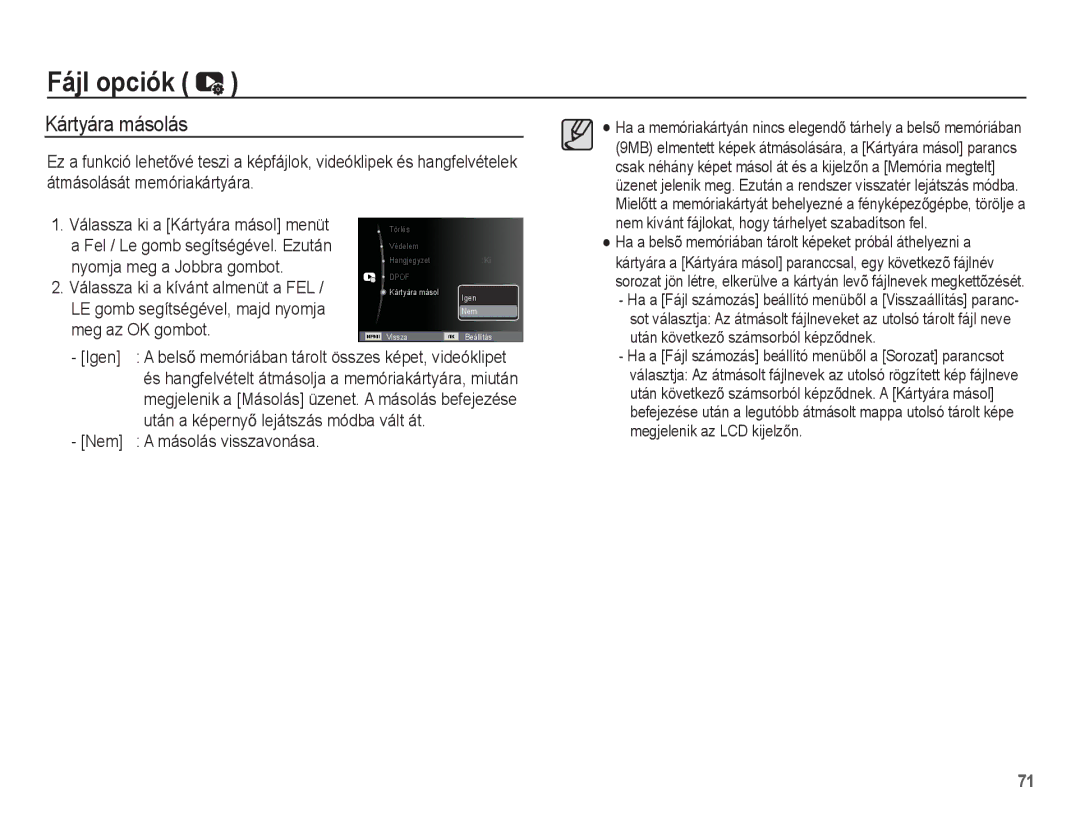 Samsung EC-ES55ZSBP/E3 manual Kártyára másolás, Igen, Után a képernyĘ lejátszás módba vált át, Nem Másolás visszavonása 