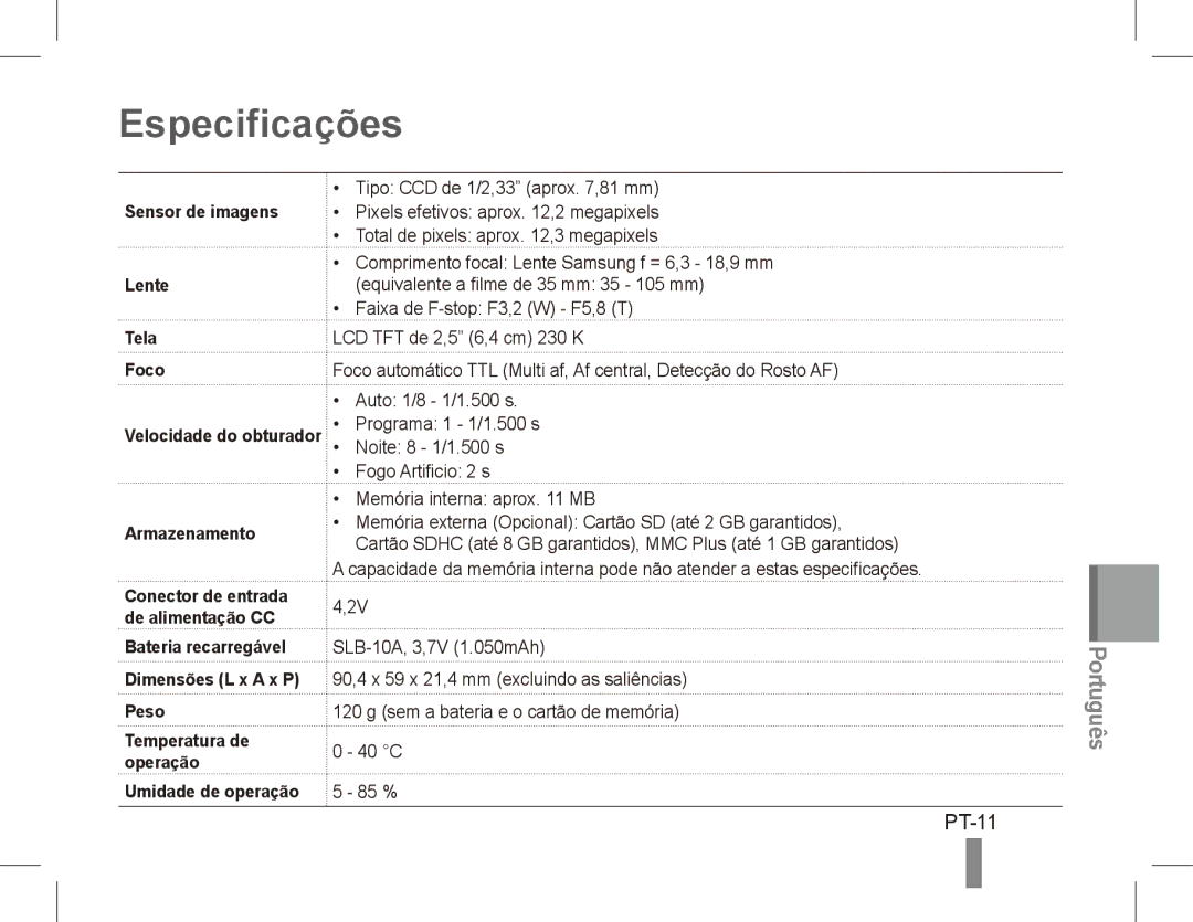 Samsung EC-ES60ZZBPBIT, EC-ES63ZZBPAE1, EC-ES60ZZBPPE1 Especificações, PT-11, Sensor de imagens, Tela Foco, Armazenamento 