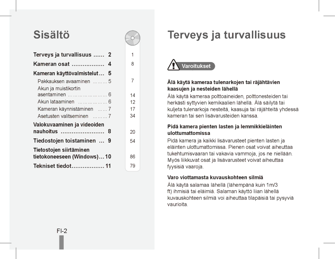 Samsung EC-ES60ZZBPASA manual Sisältö, Terveys ja turvallisuus, FI-2, Valokuvaaminen ja videoiden, Tietostojen siirtäminen 