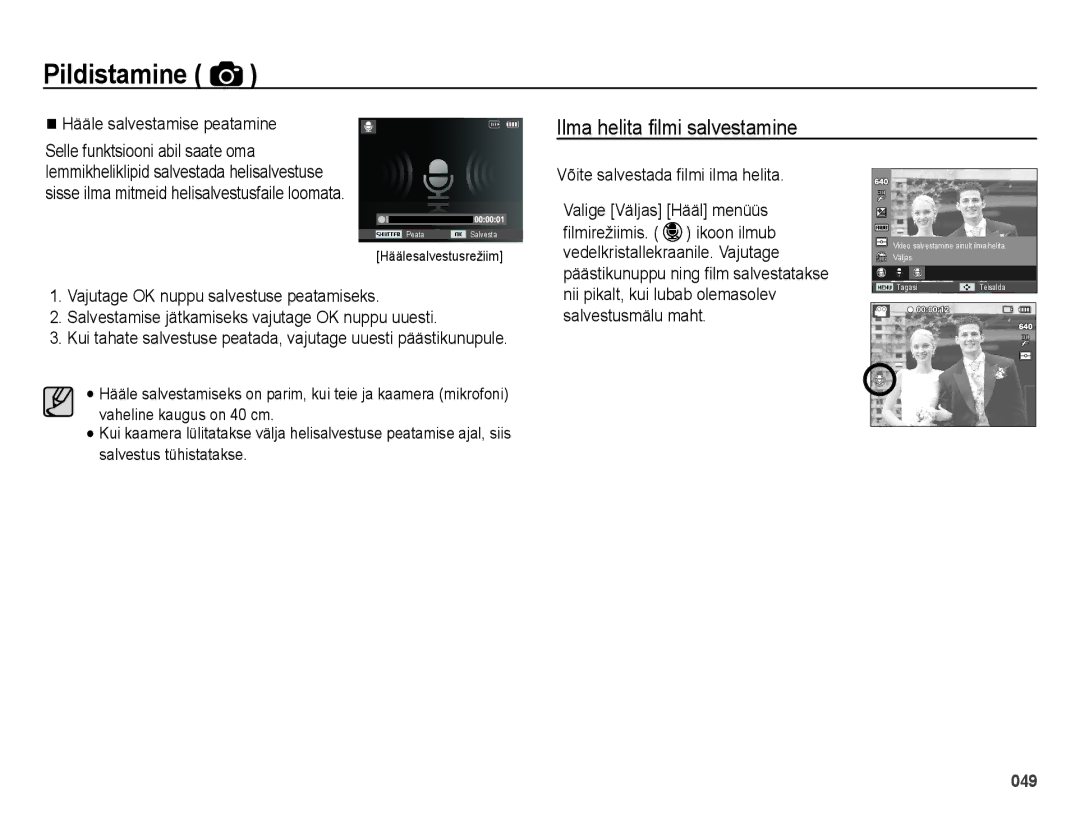 Samsung EC-ES65ZZBPSE2, EC-ES65ZZBPBE2, EC-ES65ZZBPSRU manual Ilma helita ﬁlmi salvestamine, Hääle salvestamise peatamine 