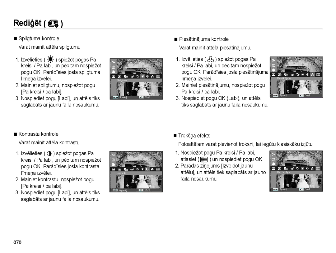 Samsung EC-ES65ZZBPBE2 manual Kontrasta kontrole, Piesātinājuma kontrole Varat mainīt attēla piesātinājumu, Trokšņa efekts 