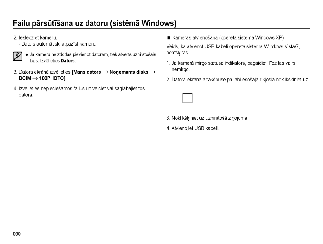 Samsung EC-ES65ZZBPBE2, EC-ES65ZZBPSE2, EC-ES65ZZBPSRU, EC-ES65ZZBPPRU Ieslēdziet kameru Dators automātiski atpazīst kameru 