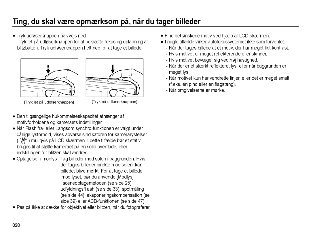 Samsung EC-ES65ZZBPBE2 manual Ting, du skal være opmærksom på, når du tager billeder, Tryk udløserknappen halvvejs ned 