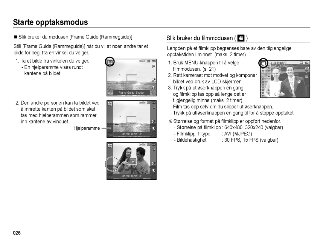 Samsung EC-ES65ZZBPSE2, EC-ES65ZZBPPE2, EC-ES65ZZBPBE2 manual Slik bruker du ﬁlmmodusen, Kantene på bildet, Bildehastighet 