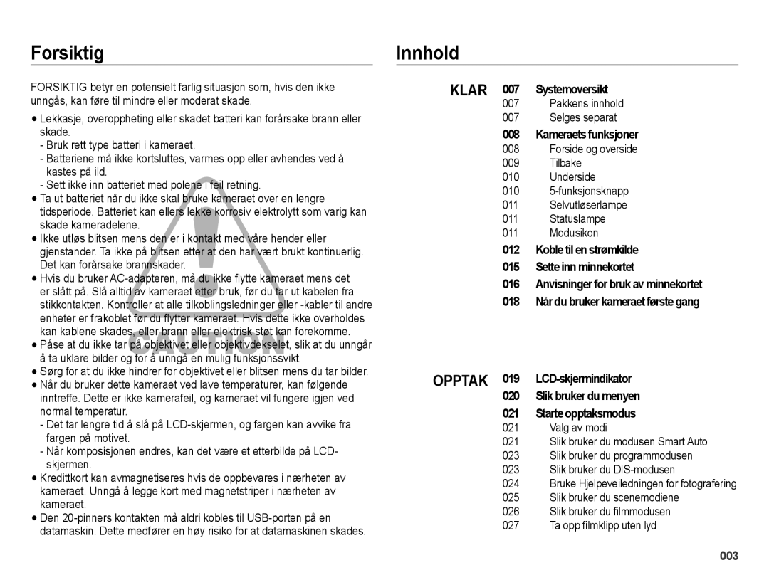 Samsung EC-ES65ZZBPPE2 Forsiktig, Innhold, Klar 007 Systemoversikt, Kameraets funksjoner, Pakkens innhold Selges separat 