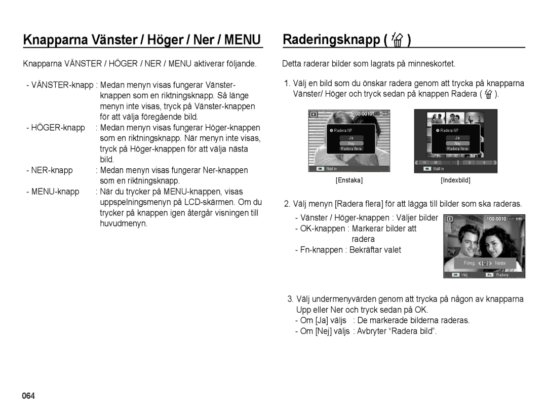 Samsung EC-ES65ZZBPBE2, EC-ES65ZZBPSE2, EC-ES65ZZBPPE2 manual Raderingsknapp Õ 