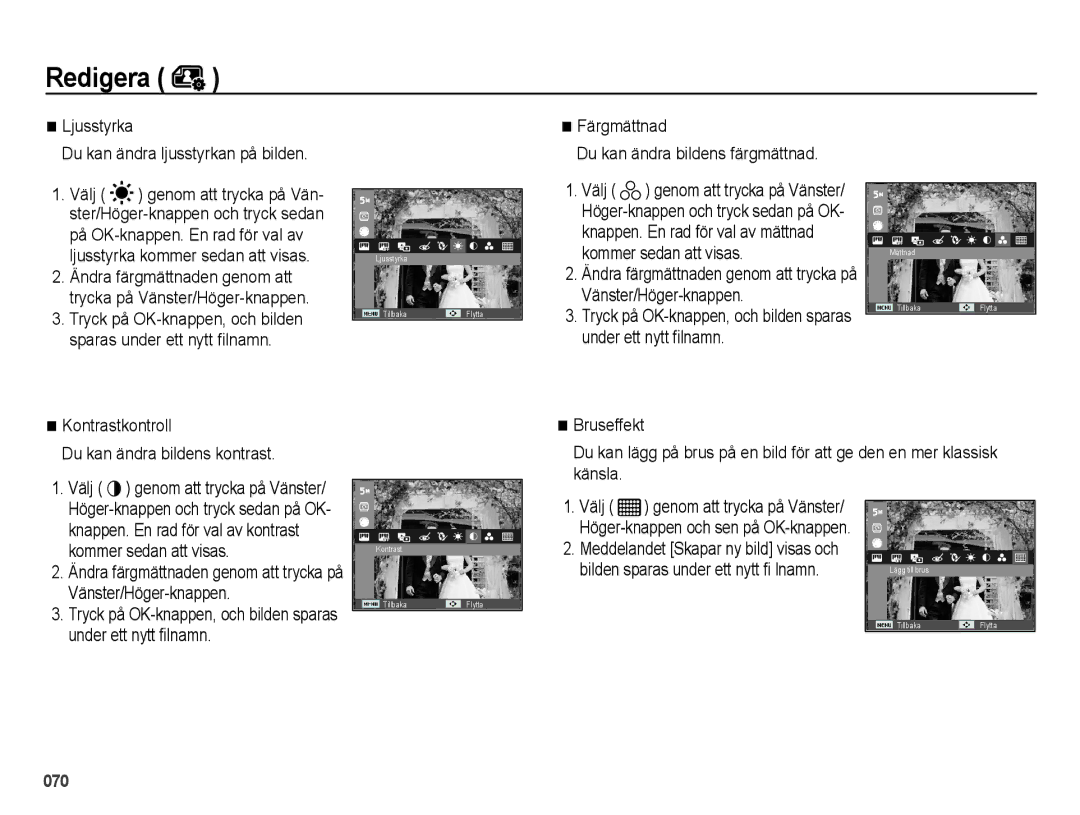 Samsung EC-ES65ZZBPBE2, EC-ES65ZZBPSE2, EC-ES65ZZBPPE2 manual Ljusstyrka Du kan ändra ljusstyrkan på bilden, Kontrastkontroll 