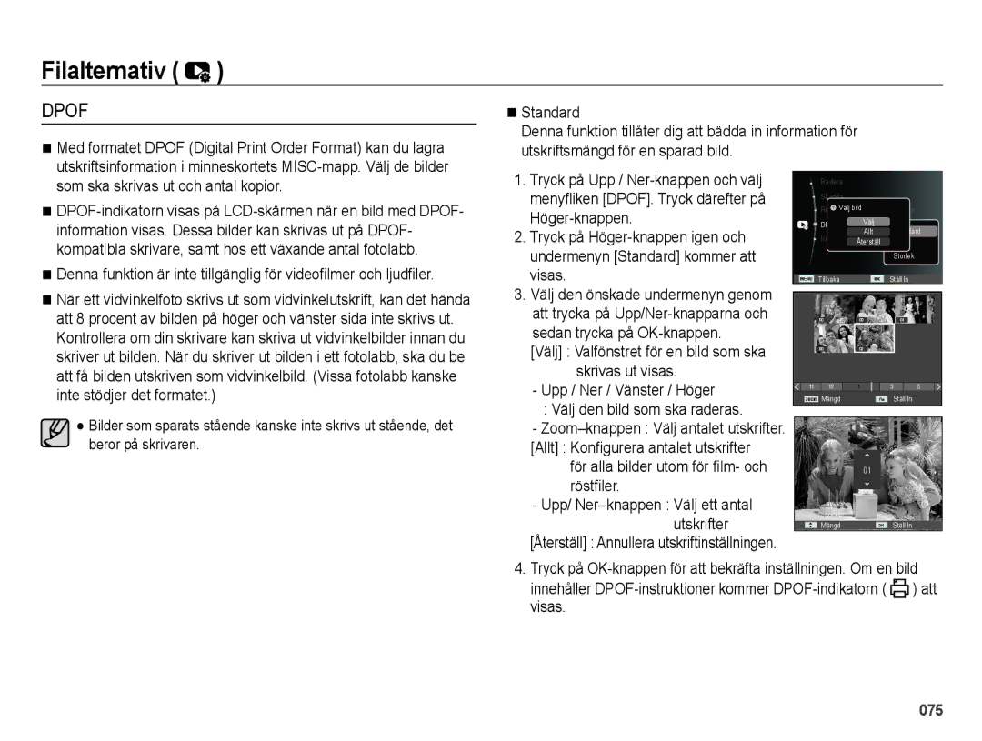 Samsung EC-ES65ZZBPPE2, EC-ES65ZZBPSE2 manual Tryck på Höger-knappen igen och, Undermenyn Standard kommer att, Visas 