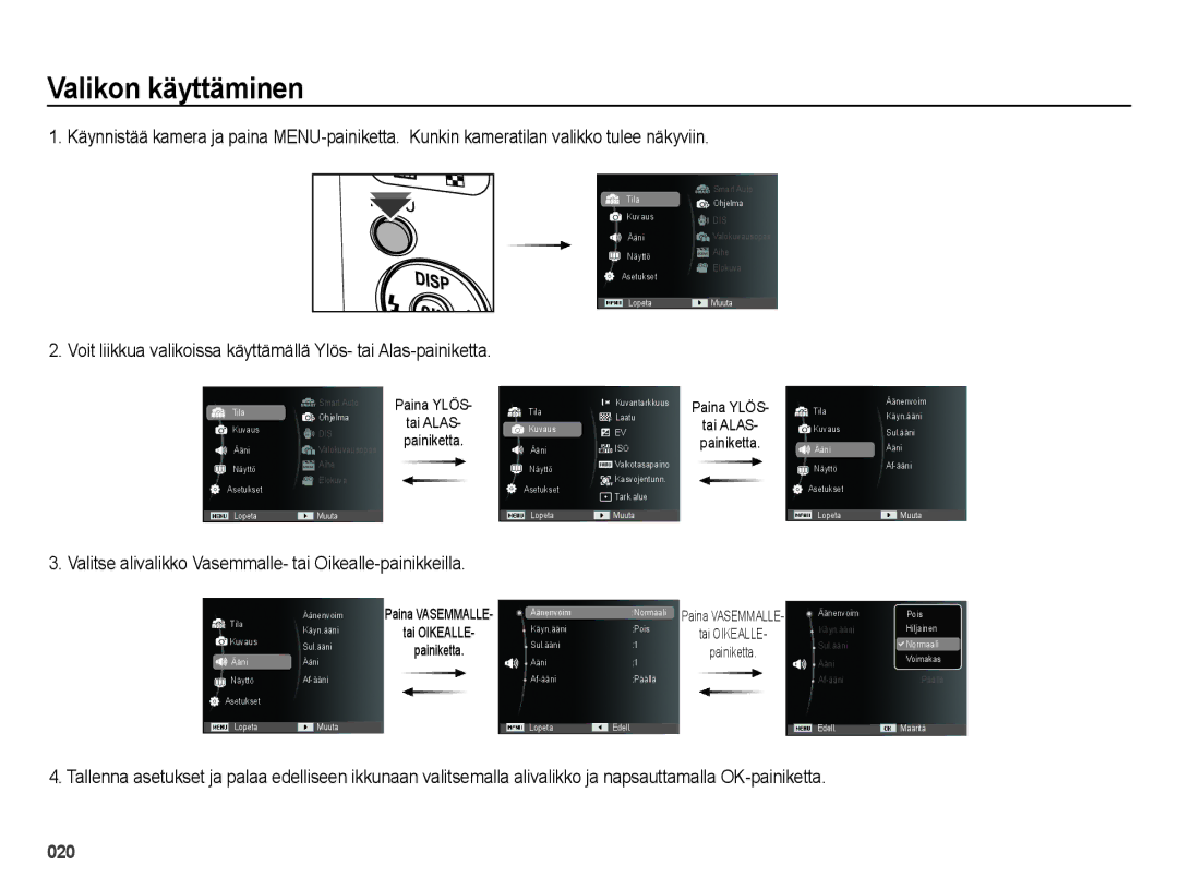 Samsung EC-ES65ZZBPSE2, EC-ES65ZZBPPE2 manual Valikon käyttäminen, Valitse alivalikko Vasemmalle- tai Oikealle-painikkeilla 