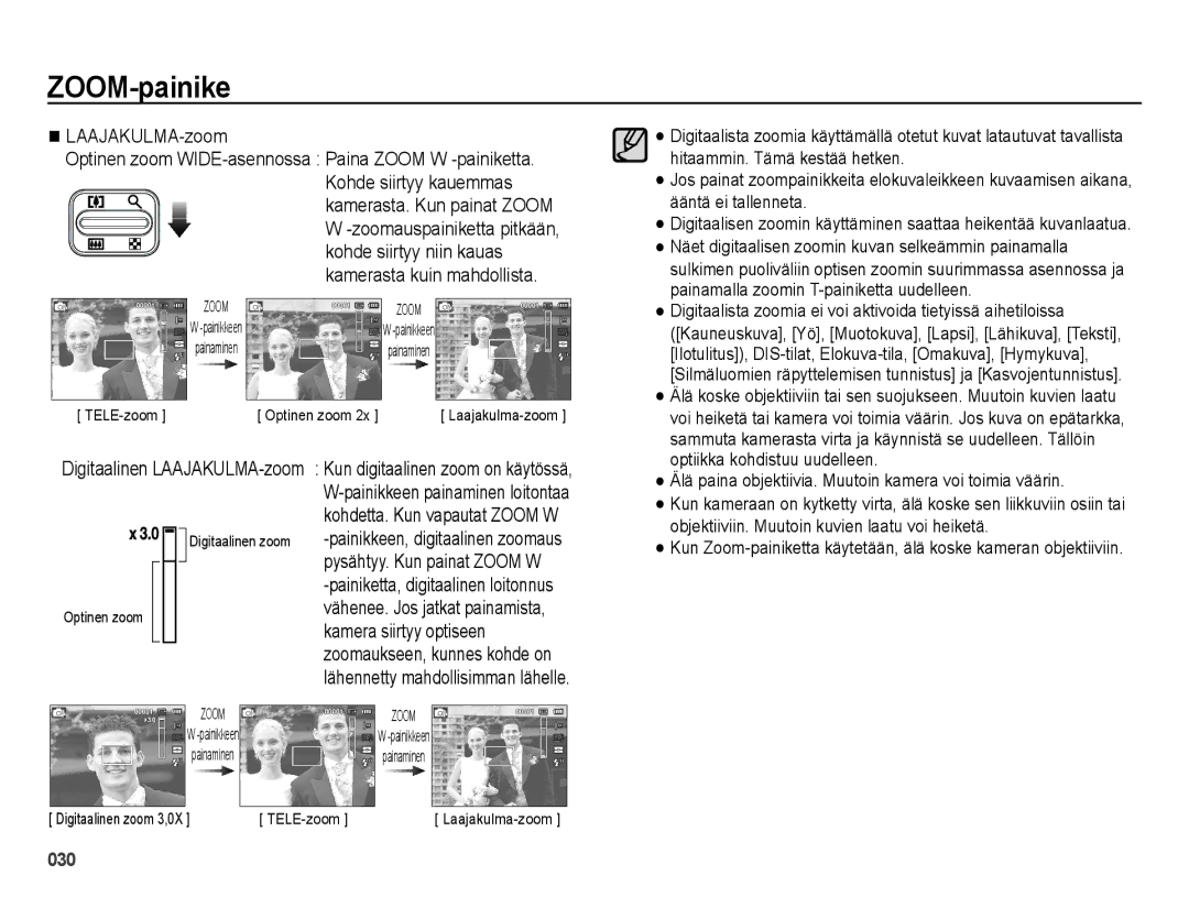 Samsung EC-ES65ZZBPPE2, EC-ES65ZZBPSE2 Kohde siirtyy niin kauas, Kamerasta. Kun painat Zoom, Kamerasta kuin mahdollista 