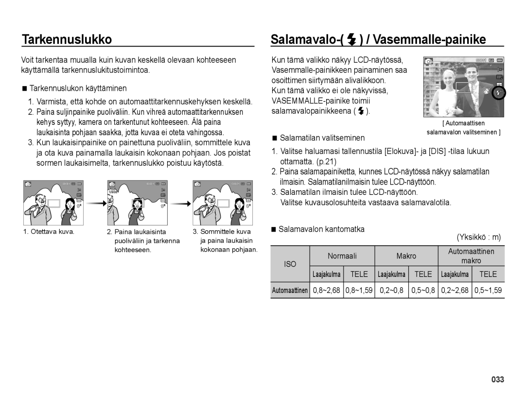 Samsung EC-ES65ZZBPPE2, EC-ES65ZZBPSE2 manual Tarkennuslukko Salamavalo- / Vasemmalle-painike, Salamatilan valitseminen 