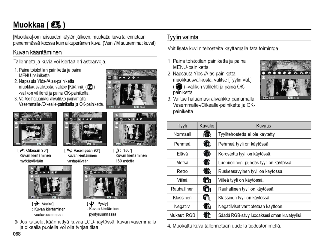 Samsung EC-ES65ZZBPSE2 manual Kuvan kääntäminen Tyylin valinta, Voit lisätä kuviin tehosteita käyttämällä tätä toimintoa 