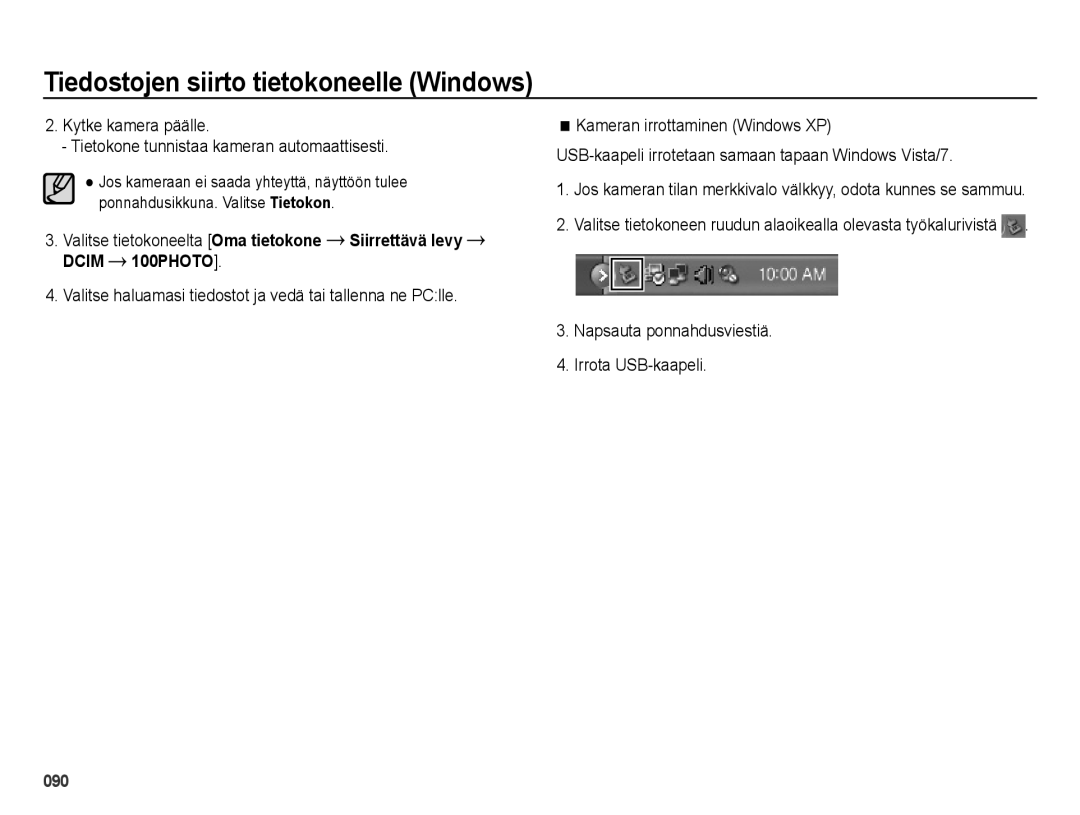 Samsung EC-ES65ZZBPPE2 Napsauta ponnahdusviestiä Irrota USB-kaapeli, USB-kaapeli irrotetaan samaan tapaan Windows Vista/7 