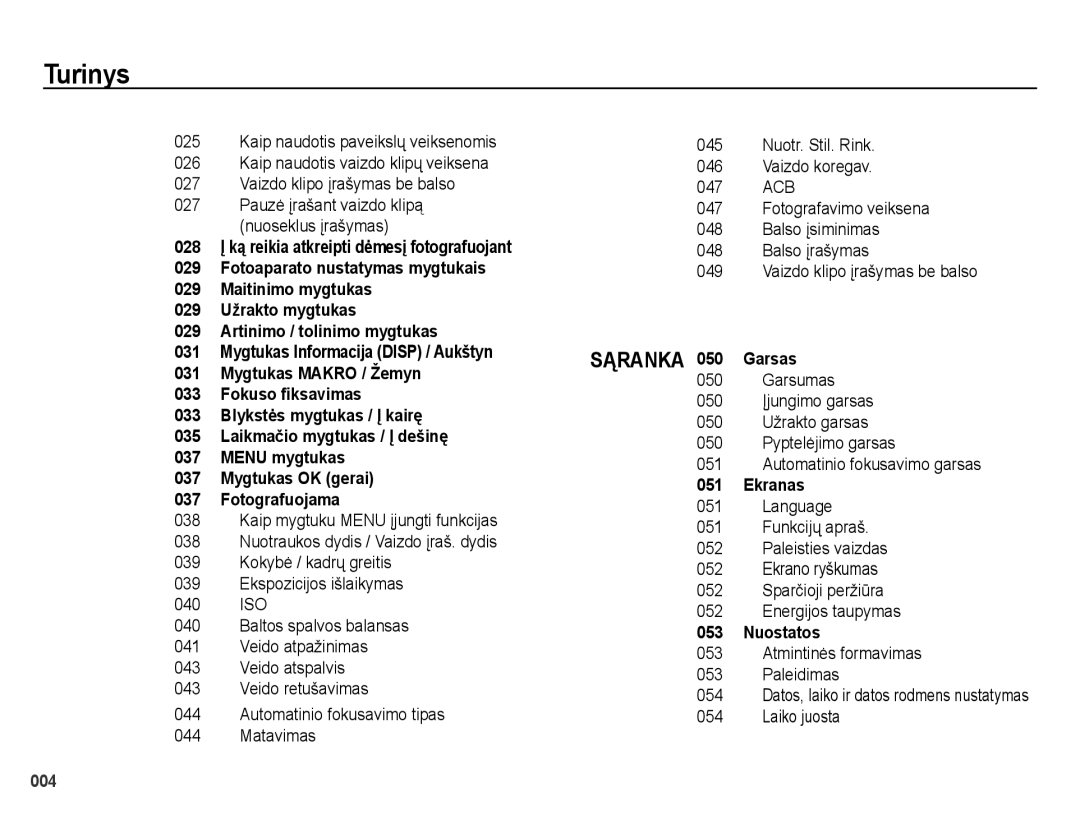 Samsung EC-ES65ZZBPPRU manual Sąranka 050 Garsas, Ekranas, Nuostatos, Atmintinės formavimas Paleidimas, Laiko juosta 